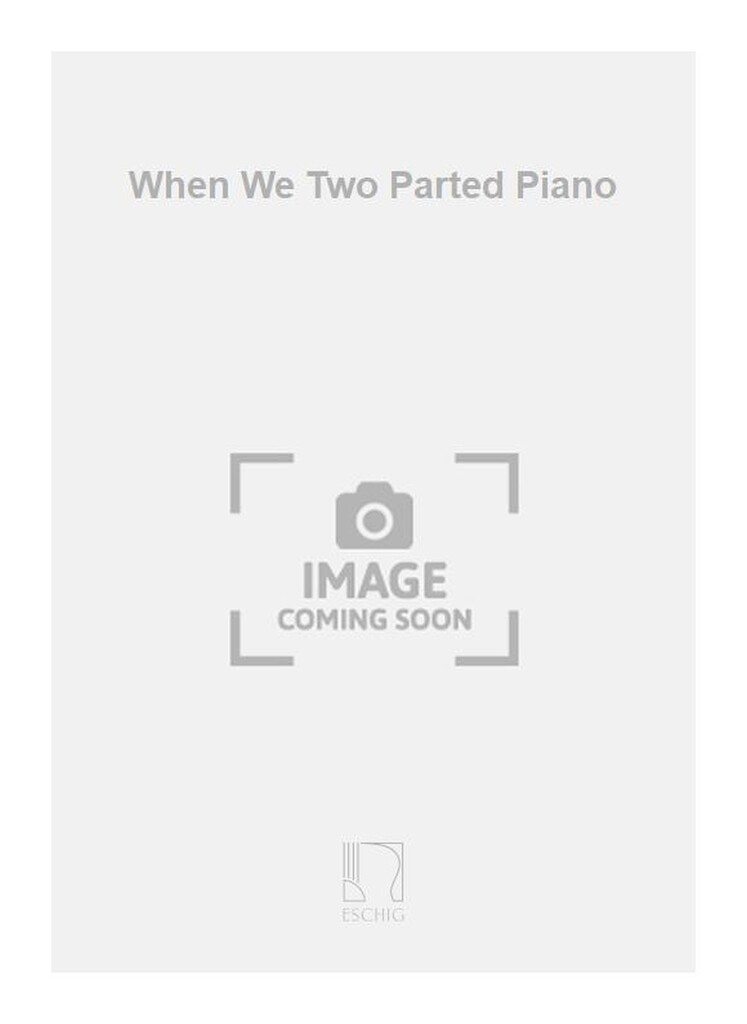 When We Two Parted Piano